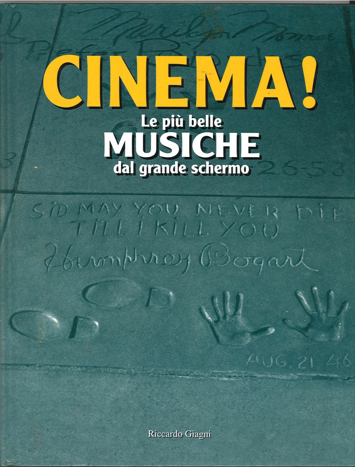CINEMA. LE PIU' BELLE MUSICHE DAL GRANDE SCHERMO - RICCARDO GIAGNI