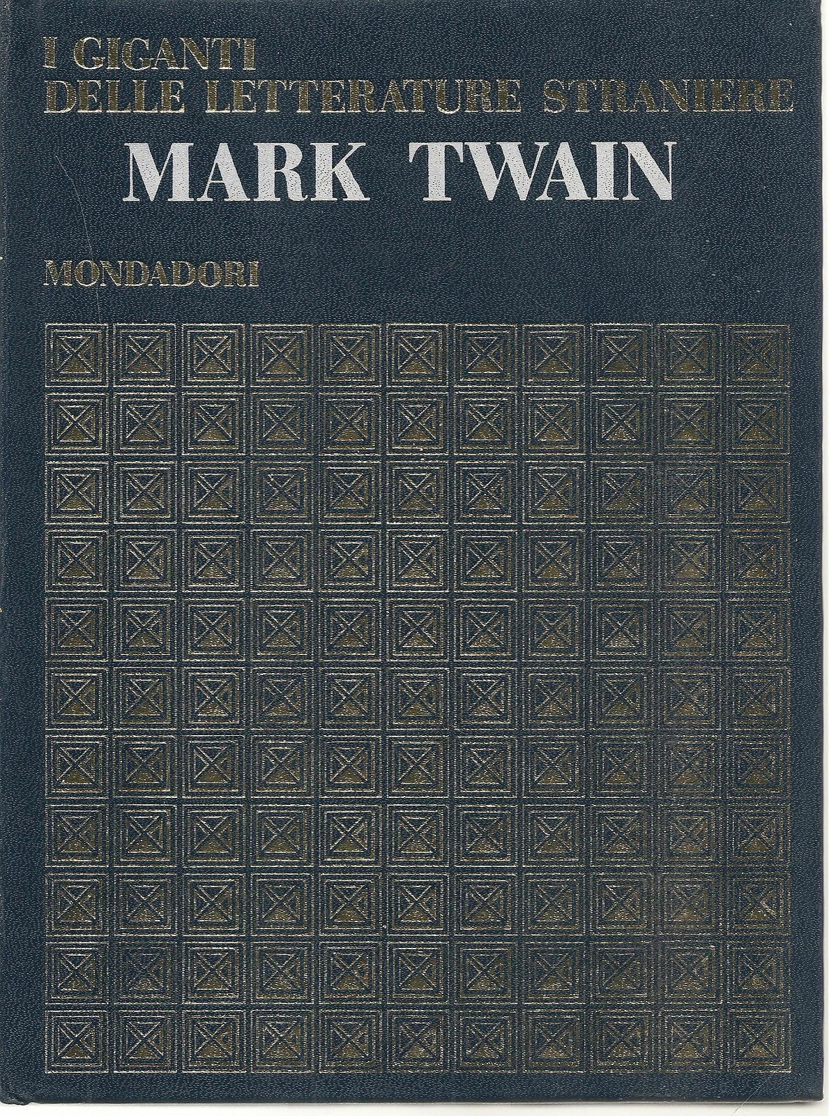 MARK TWAIN - I GIGANTI DELLE LETTERATURE STRANIERE