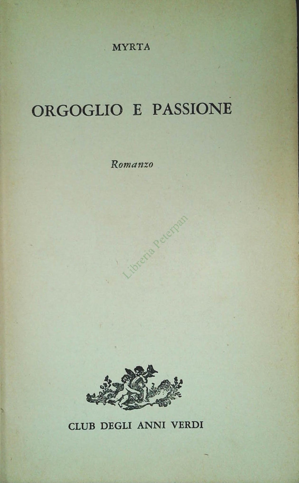 ORGOGLIO E PASSIONE - MYRTA