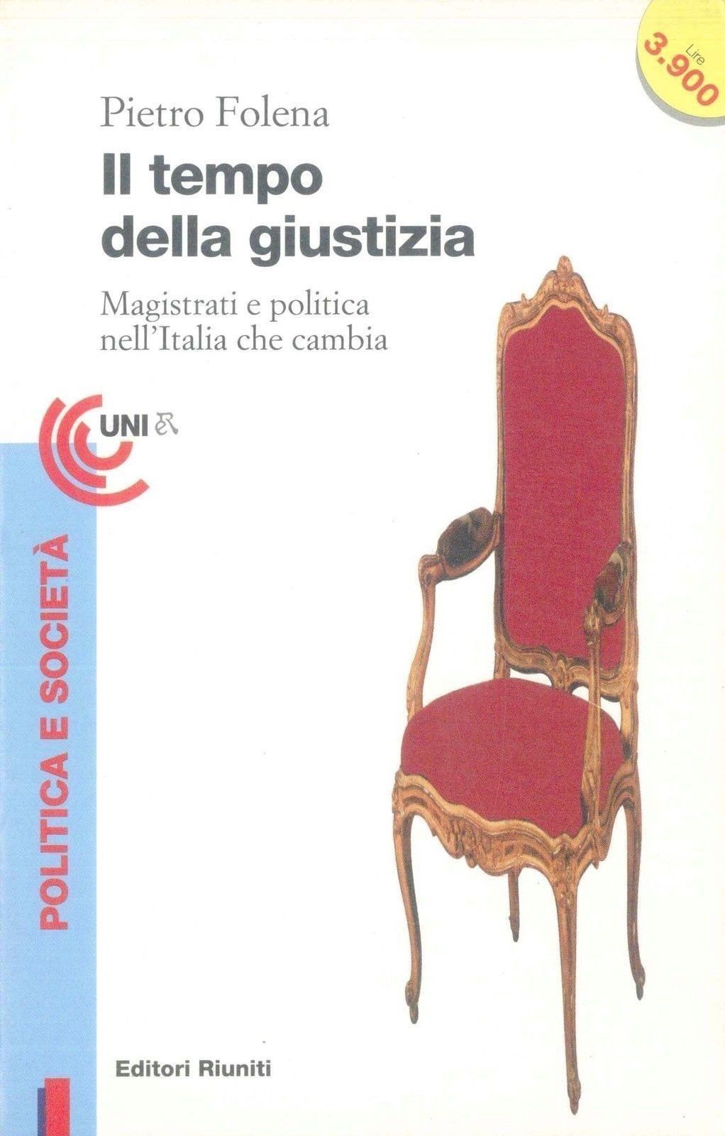 IL TEMPO DELLA GIUSTIZIA - PIETRO FOLENA