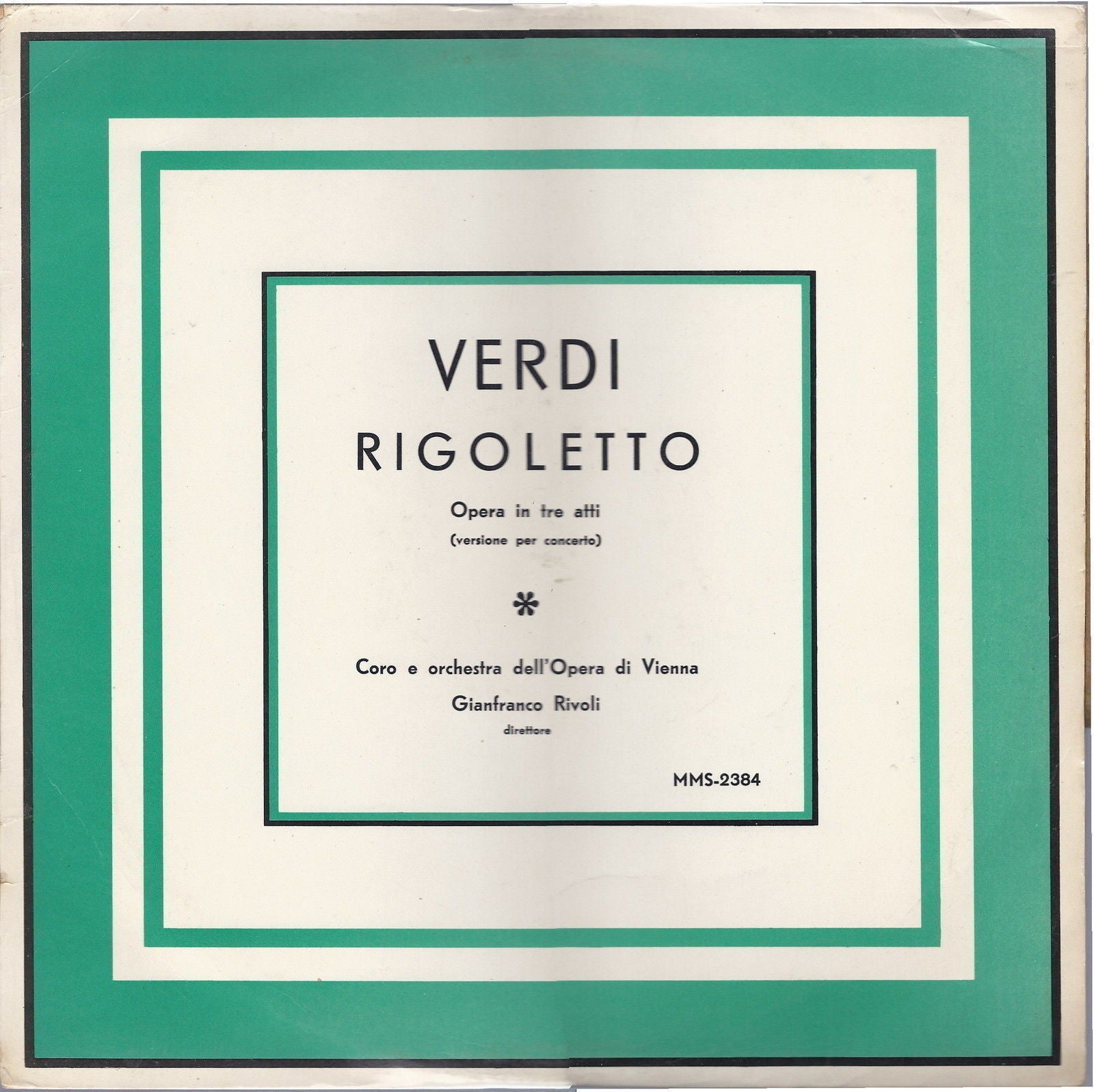 VERDI - RIGOLETTO. versione concerto - CORO E ORCH. OPERA DI VIENNA - G. RIVOLI