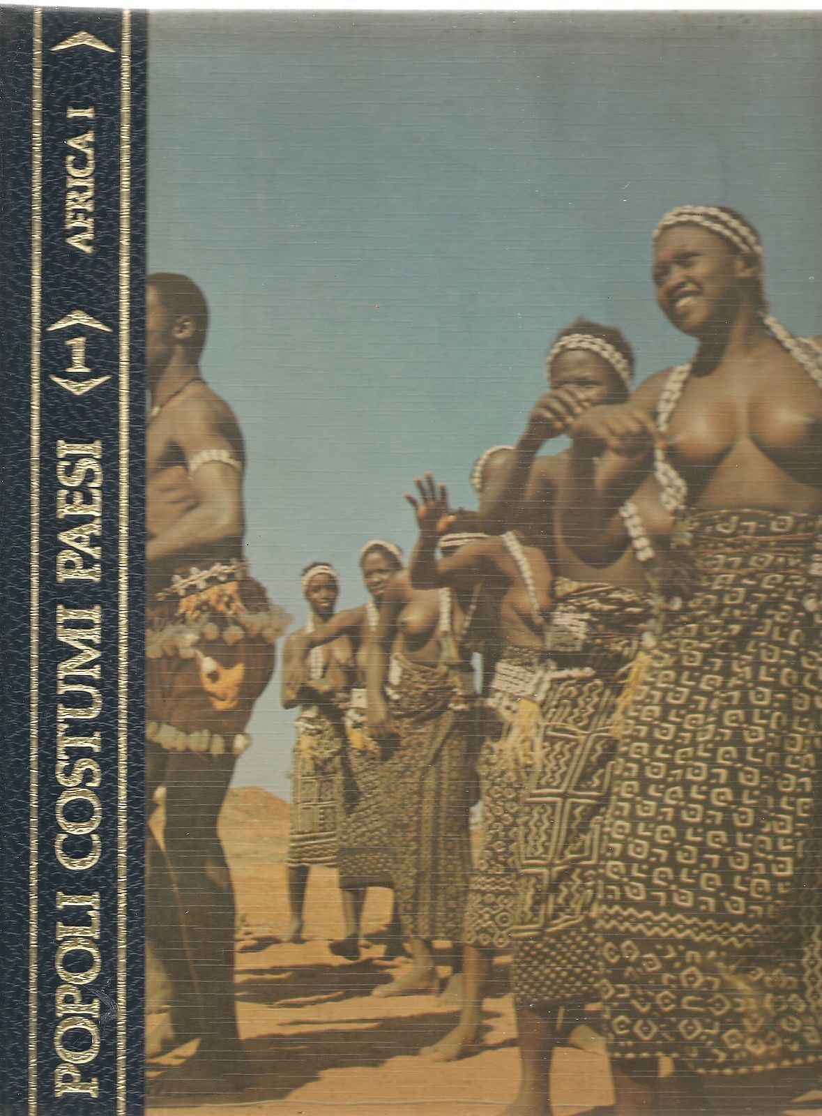 POPOLI COSTUMI PAESI - AFRICA VOL. 1