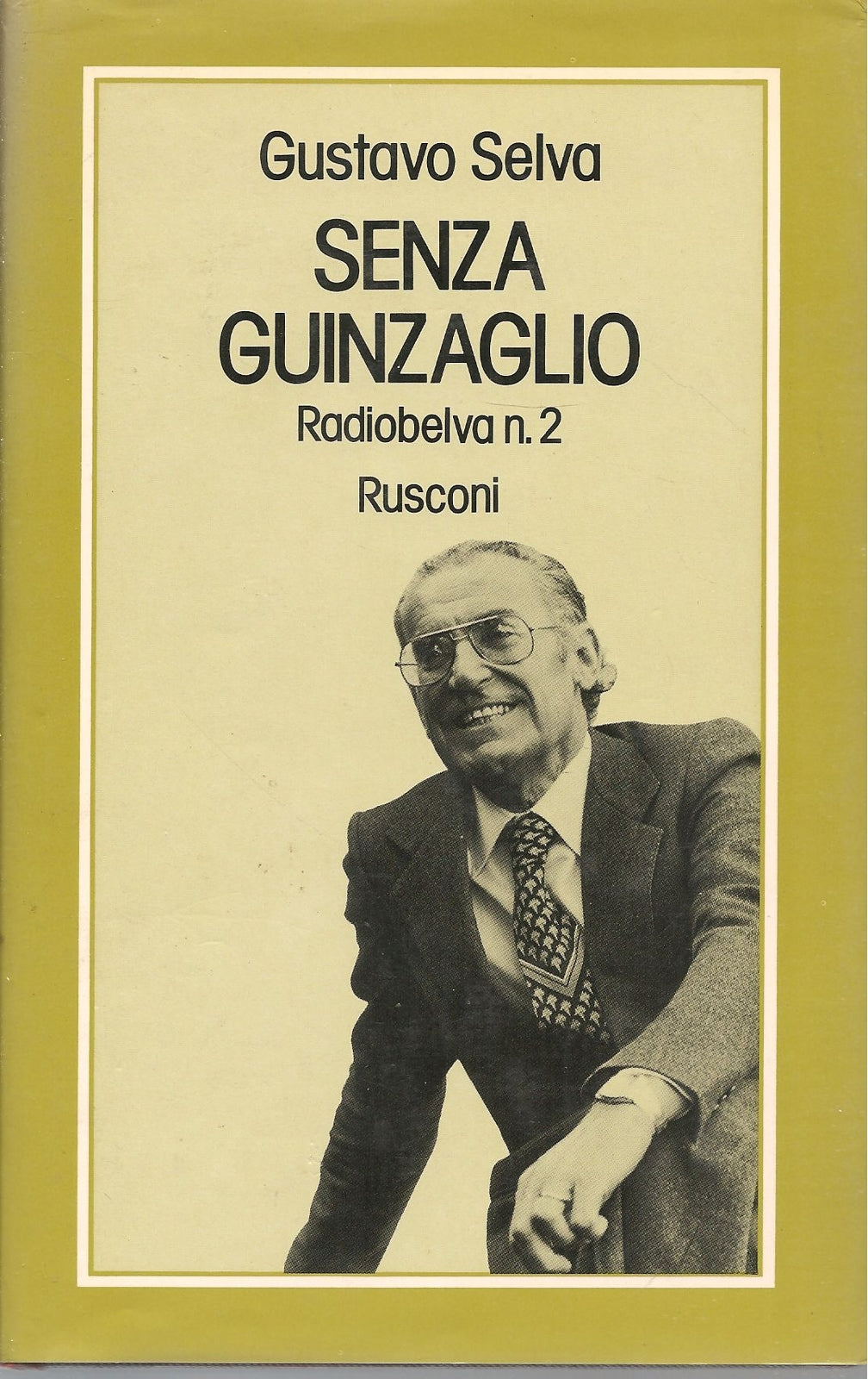 SENZA GUINZAGLIO  RADIOBELVA N. 2 - GUSTAVO SELVA