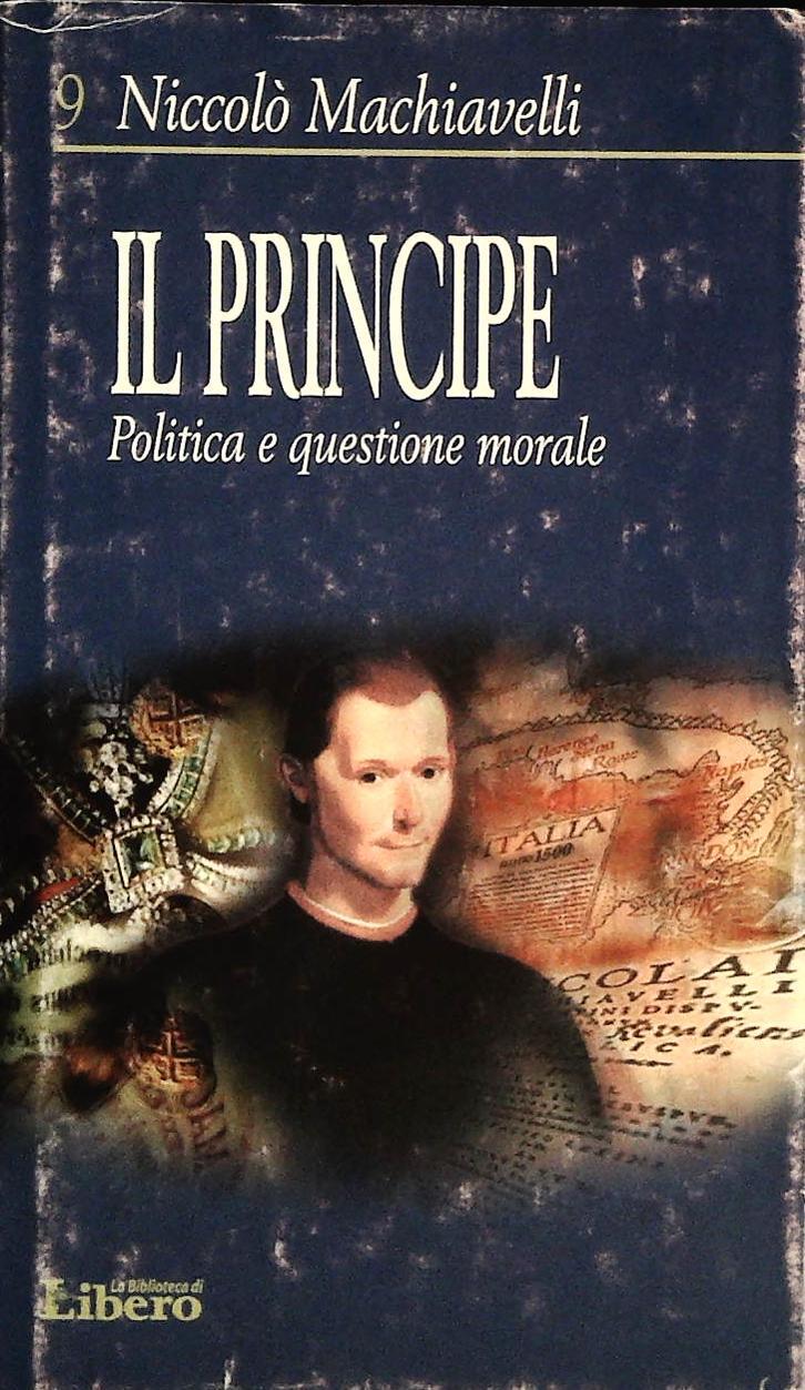 IL PRINCIPE - NICCOLO' MACHIAVELLI - LIBERO 2003 - OUTLET DEL LIBRO