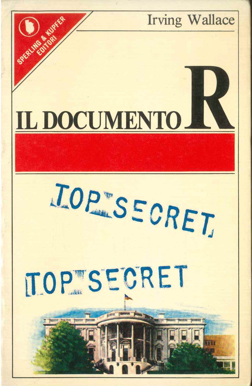 IL DOCUMENTO R - IRVING WALLACE