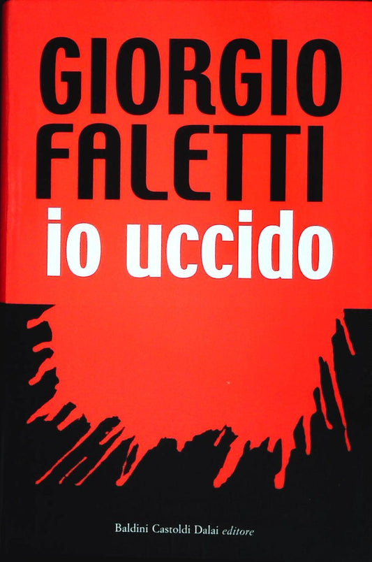 IO UCCIDO - GIORGIO FALETTI