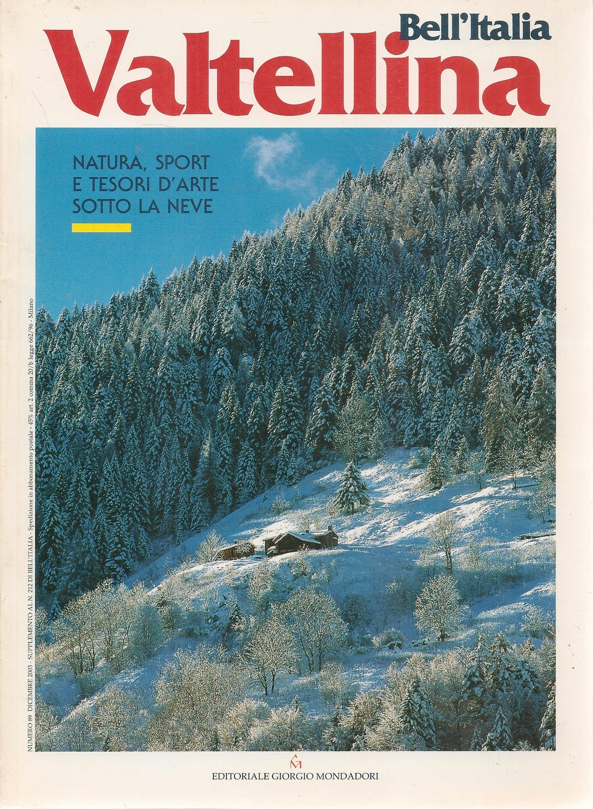 BELL'ITALIA. VALTELLINA - DICEMBRE 2003