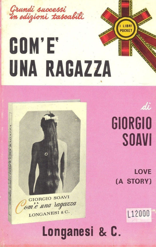 COM 'E' UNA RAGAZZA - GIORGIO SOAVI  - LONGANESI POCKET