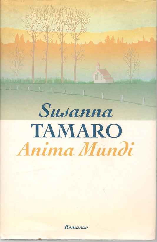 ANIMA MUNDI - SUSANNA TAMARO    ED. CDE 1998