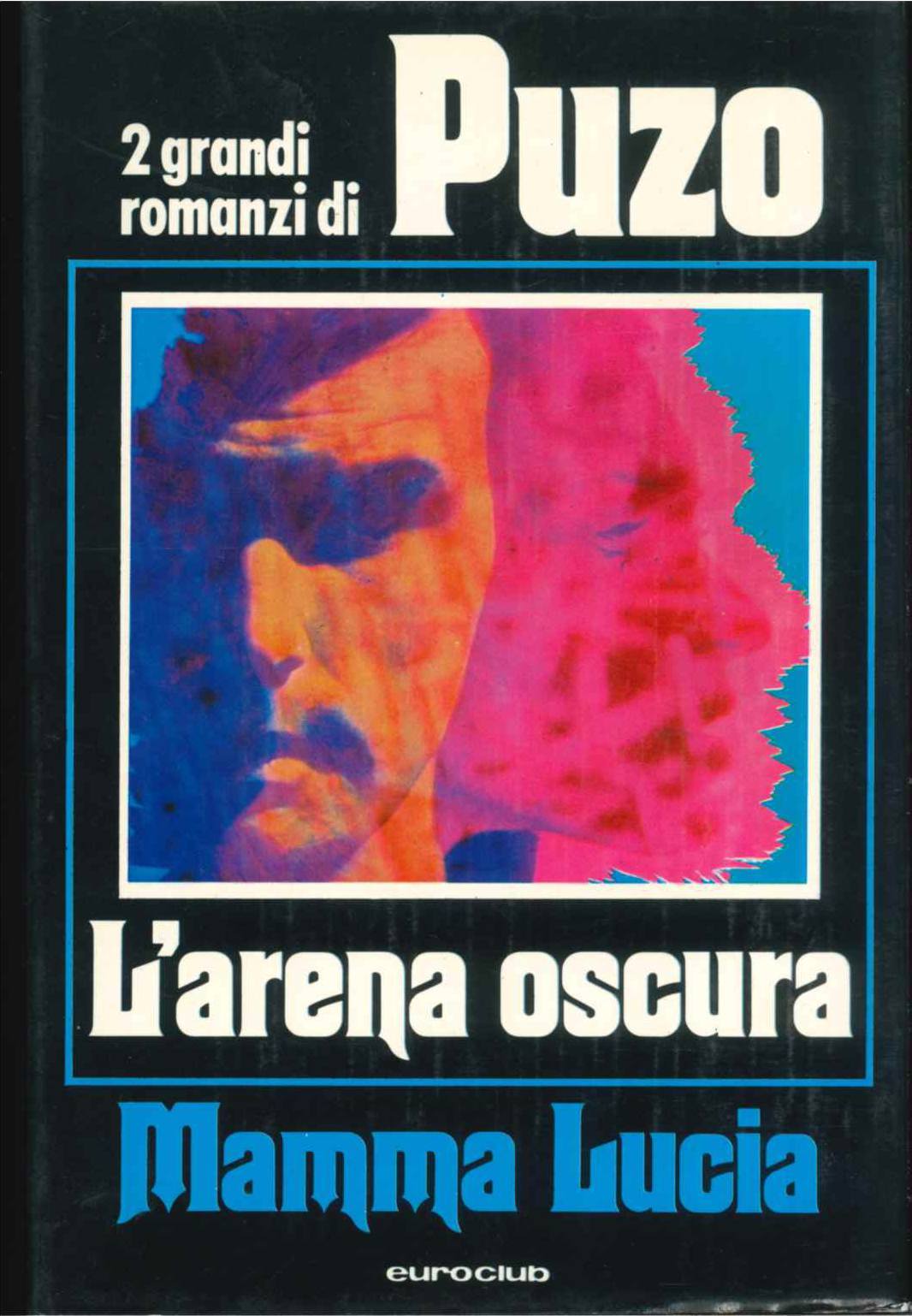 L'ARENA OSCURA   MAMMA LUCIA - MARIO PUZO