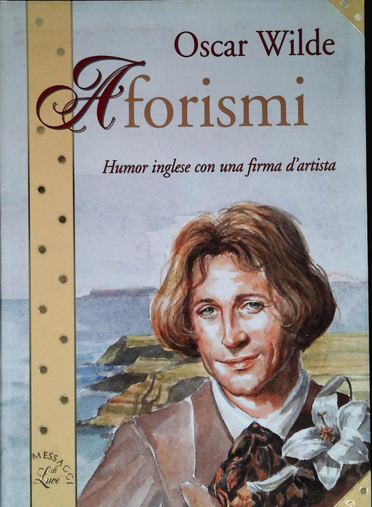 AFORISMI - OSCAR WILDE - DEMETRA 2000