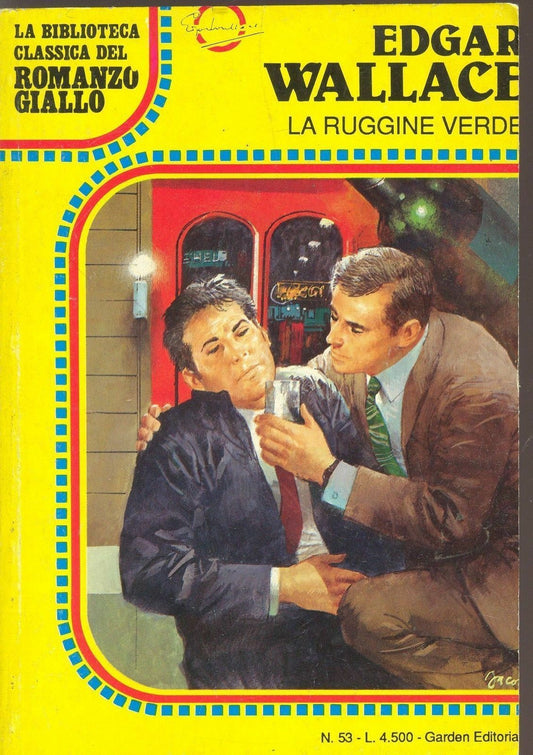 LA RUGGINE VERDE - EDGAR WALLACE