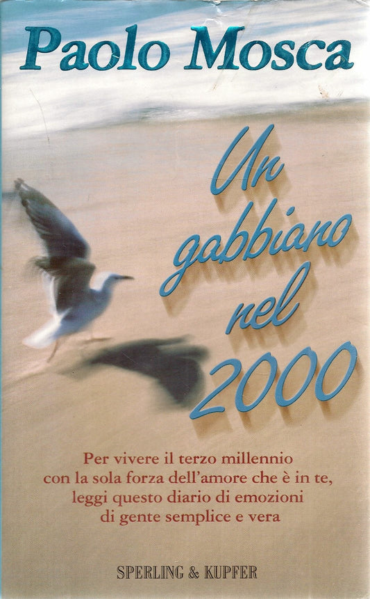 UN GABBIANO NEL 2000 - PAOLO MOSCA