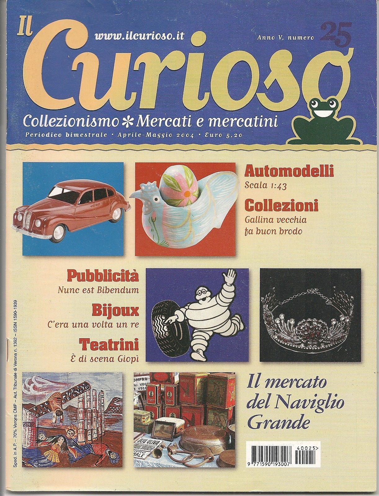 IL CURIOSO n° 25 - aprile-maggio 2004 - Collezionismo . Mercati & Mercatini