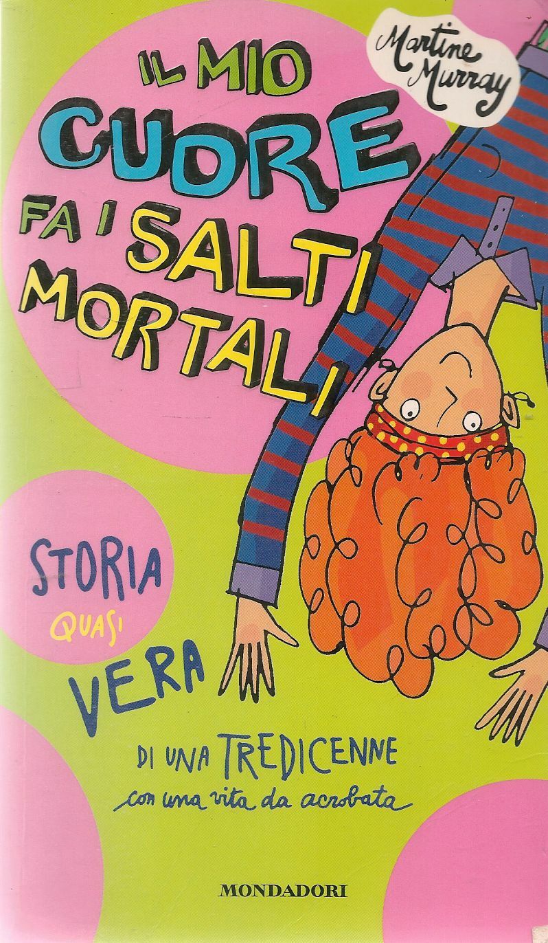 IL MIO CUORE FA I SALTI MORTALI - MARTINA MURRAY