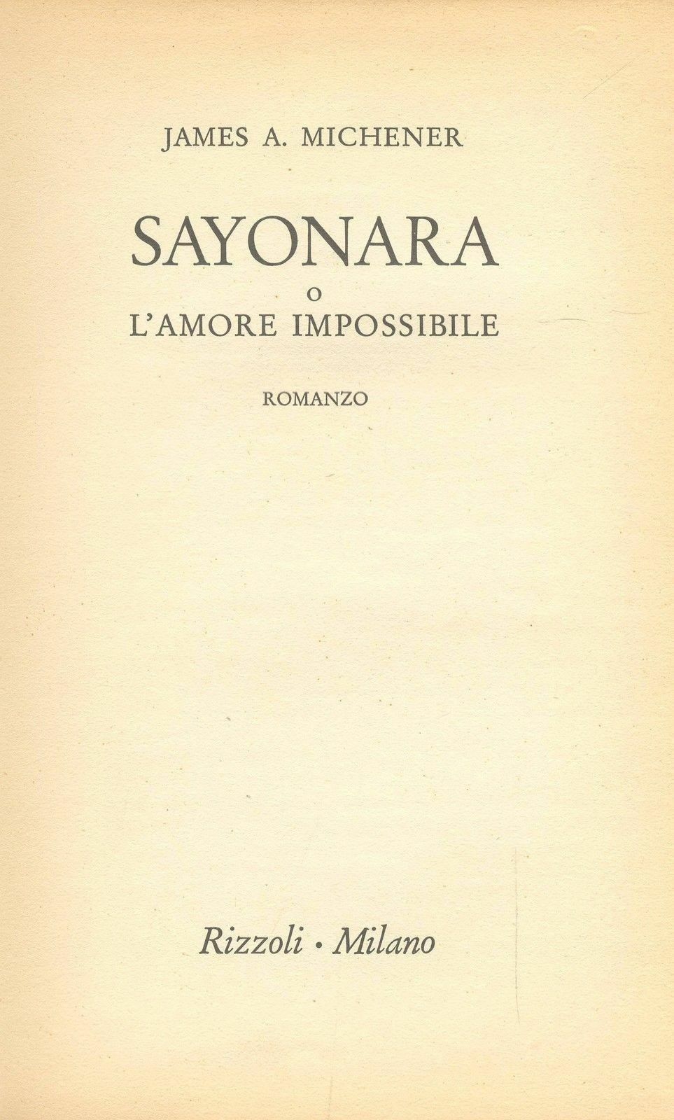 SAYONARA O L'AMORE IMPOSSIBILE - JAMES A. MICHENER