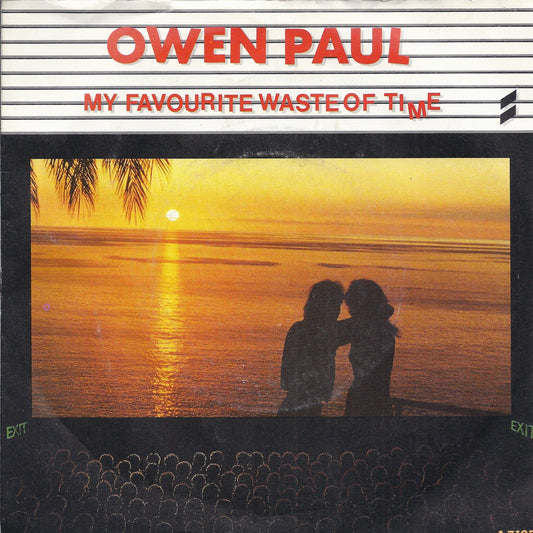 MY FAVOURITE WASTE OF TIME - JUST ANOTHER DAY -- OWEN PAUL