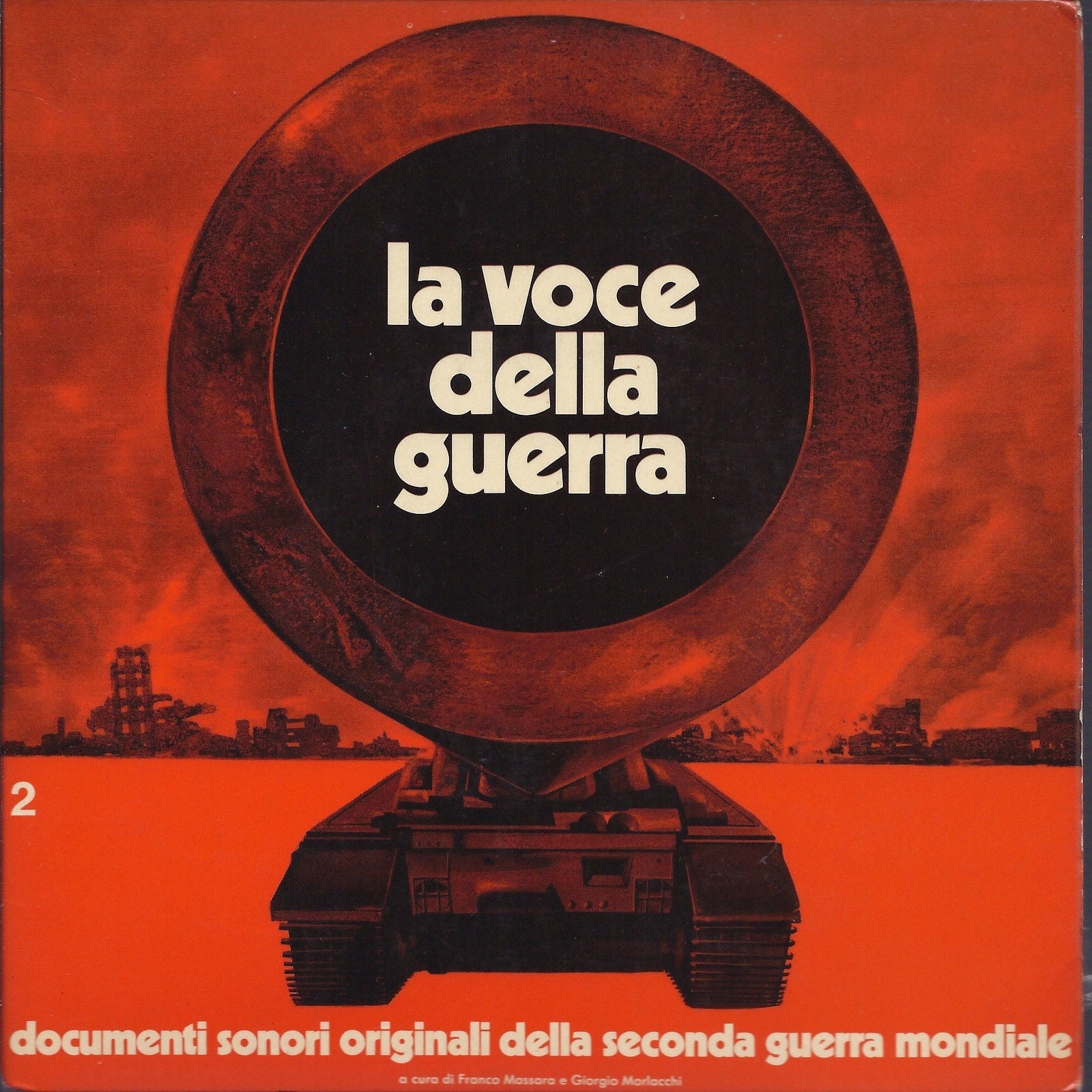 LA VOCE DELLA GUERRA Vol 2 - DOCUMENTI SONORI ORIGINALI DELLA II GUERRA MONDIALE