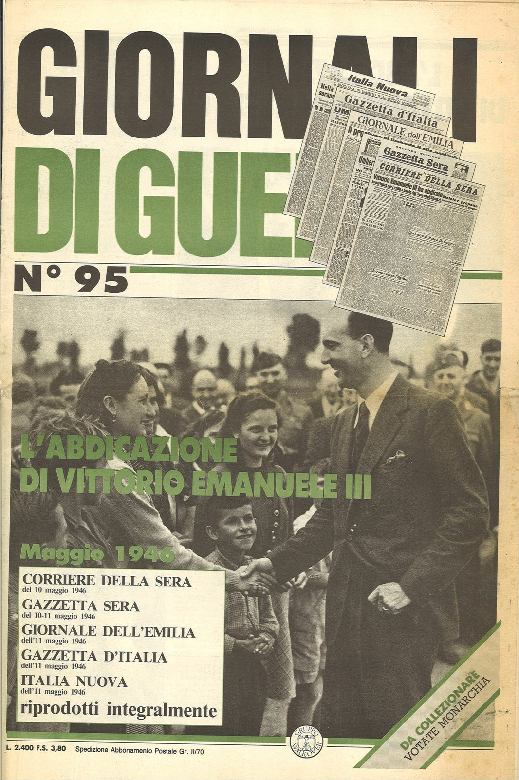 GIORNALI DI GUERRA N. 95 - L'ABDICAZIONE DEI VITTORIO EMANUELE III
