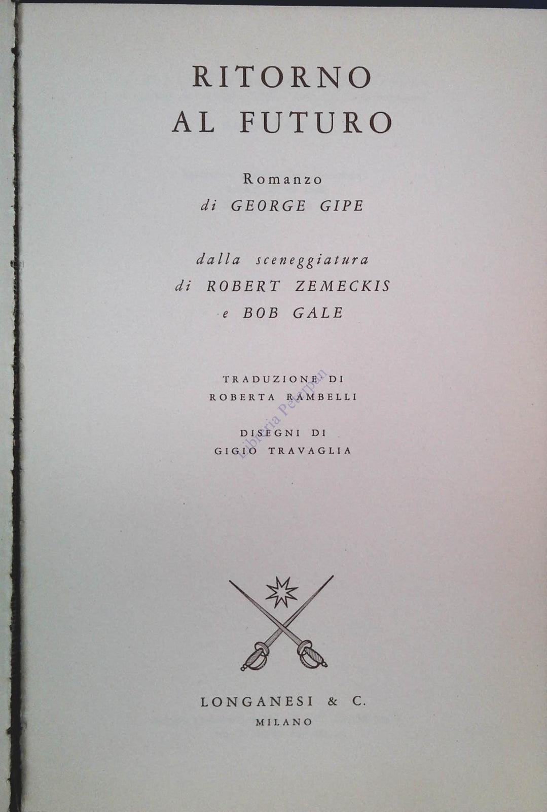 RITORNO SAL FUTURO - GEORGE GIPE - LONGANESI 1985