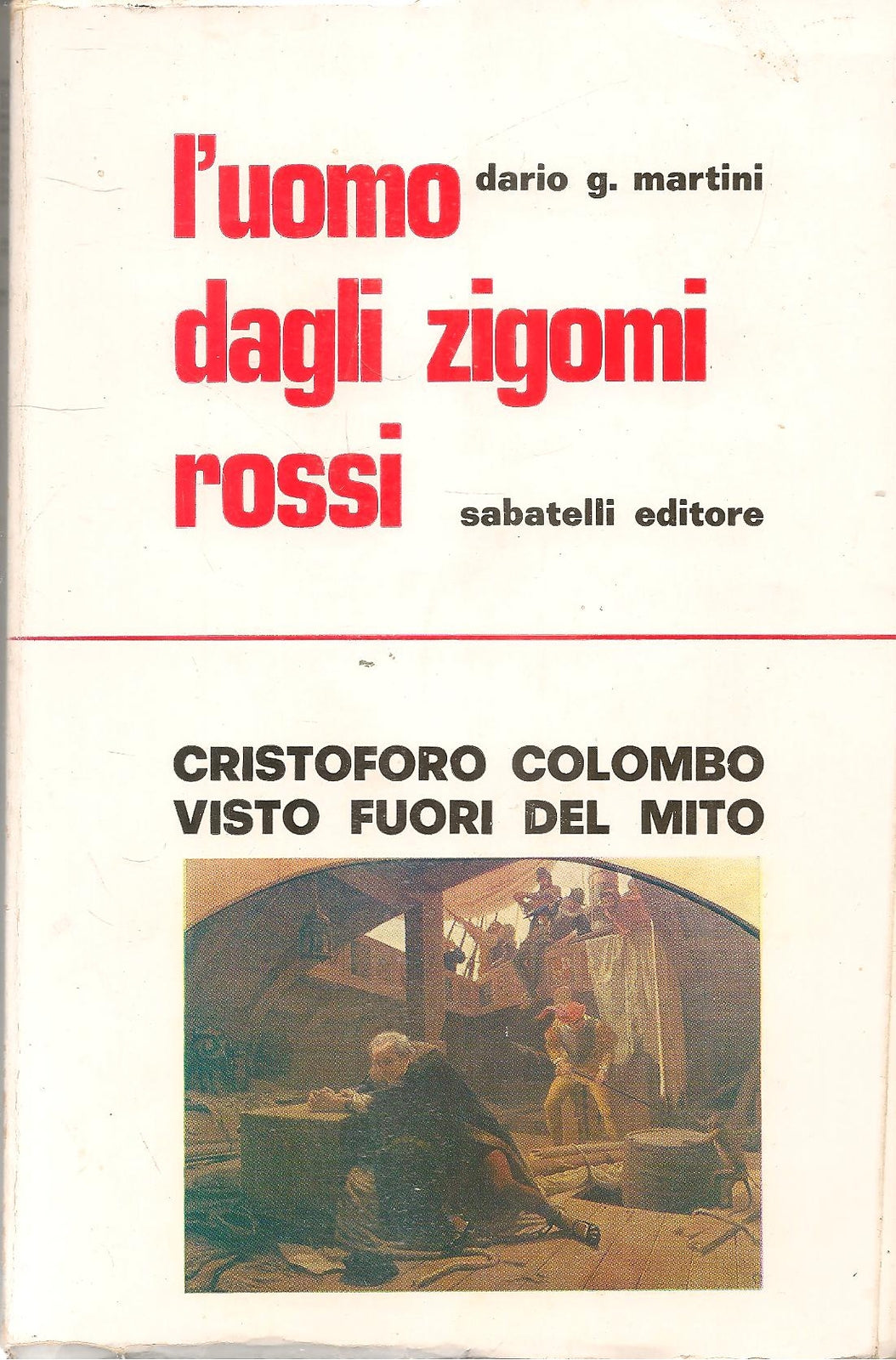 L'UOMO DAGLI ZIGOMI ROSSI - DARIO G. MARTINI