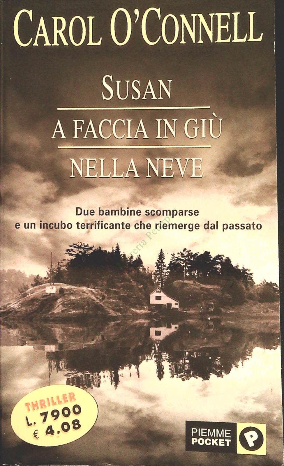 SUSAN A FACCIA UN GIU NELLA NEVE - CAROL O'CONNEL-PIEMME 2001 - OUTLET DEL LIBRO