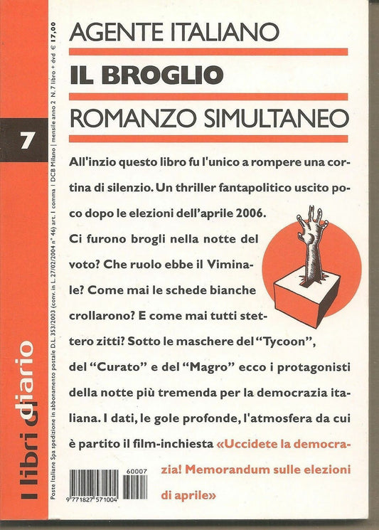 IL BROGLIO  ROMANZO SIMULTANEO - AGENTE ITALIANO
