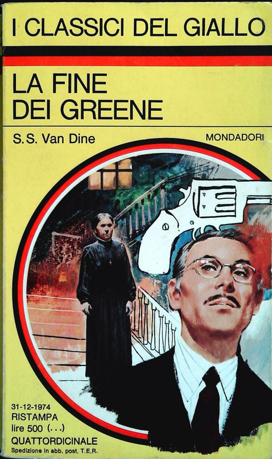 LA FINE DEI GREENE - S.S. VAN DINE - CLASSICI DEL GIALLO N. 207