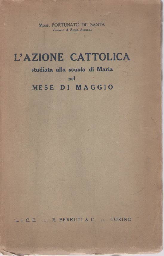 L'AZIONE CATTOLICA STUDIATA ALLA SCUOLA DI MARIA NEL ME