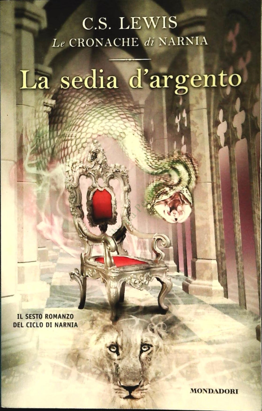 LA SEDIA D'ARGENTO. LE CRONACHE DI NARNIA - C. S. LEWIS