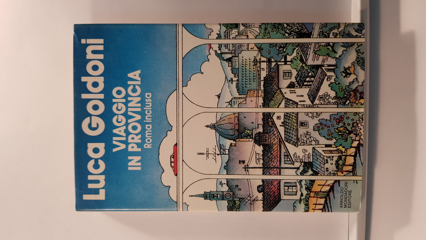 VIAGGIO IN PROVINCIA - LUCA GOLDONI - MONDADORI 1984