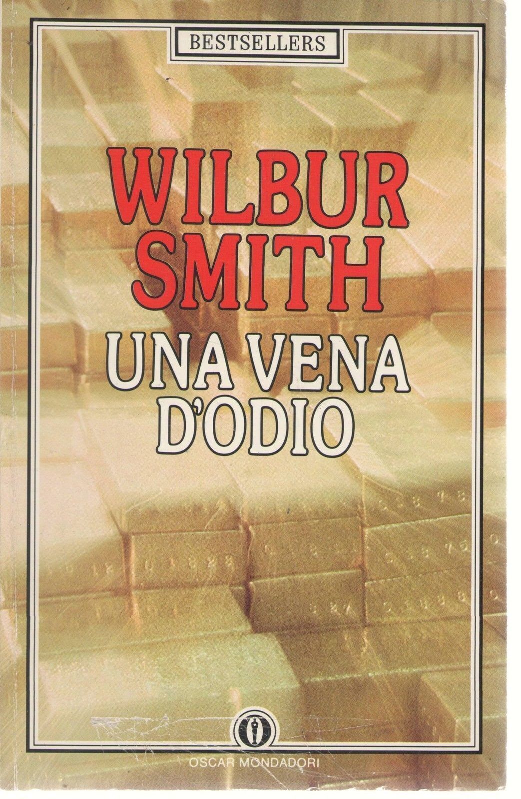 UNA VENA D'ODIO - WILBUR SMITH - MONDADORI 1990 - OUTLET DEL LIBRO