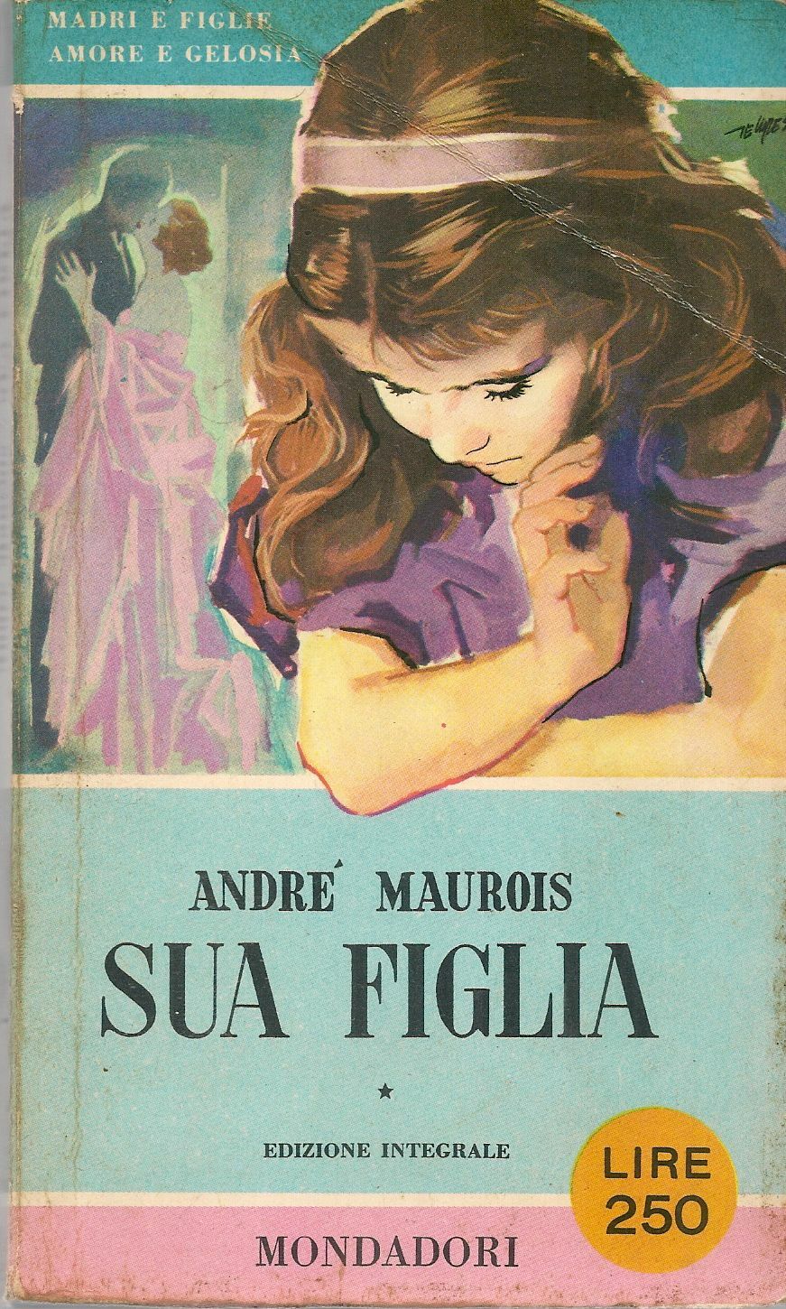 SUA FIGLIA - ANDRE' MAUROIS