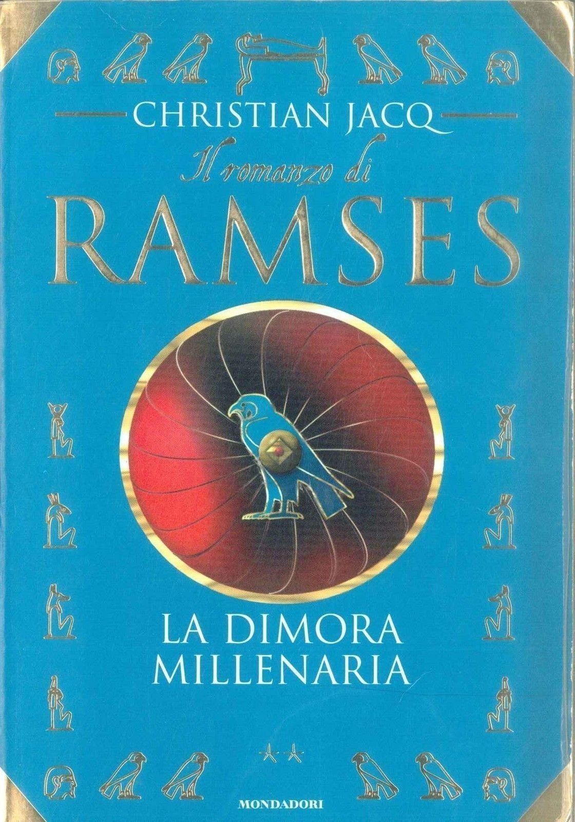 IL ROMANZO DI RAMSES - LA DIMORA MILLENARIA - CHRISTIAN JACQ (1^ Edizione)