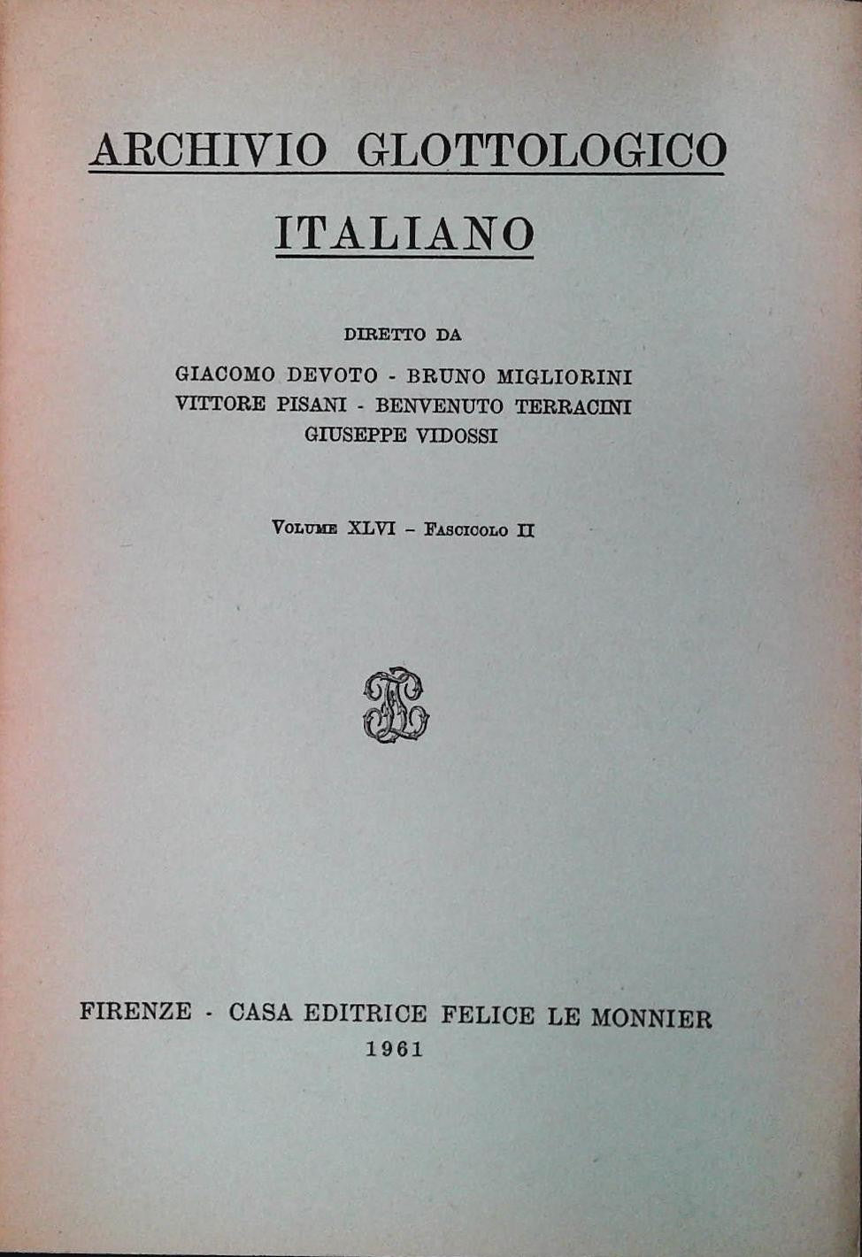 ARCHIVIO GLOTTOLOGICO ITALIANO - VOLUME XLVI FASCICOLO II - 1961