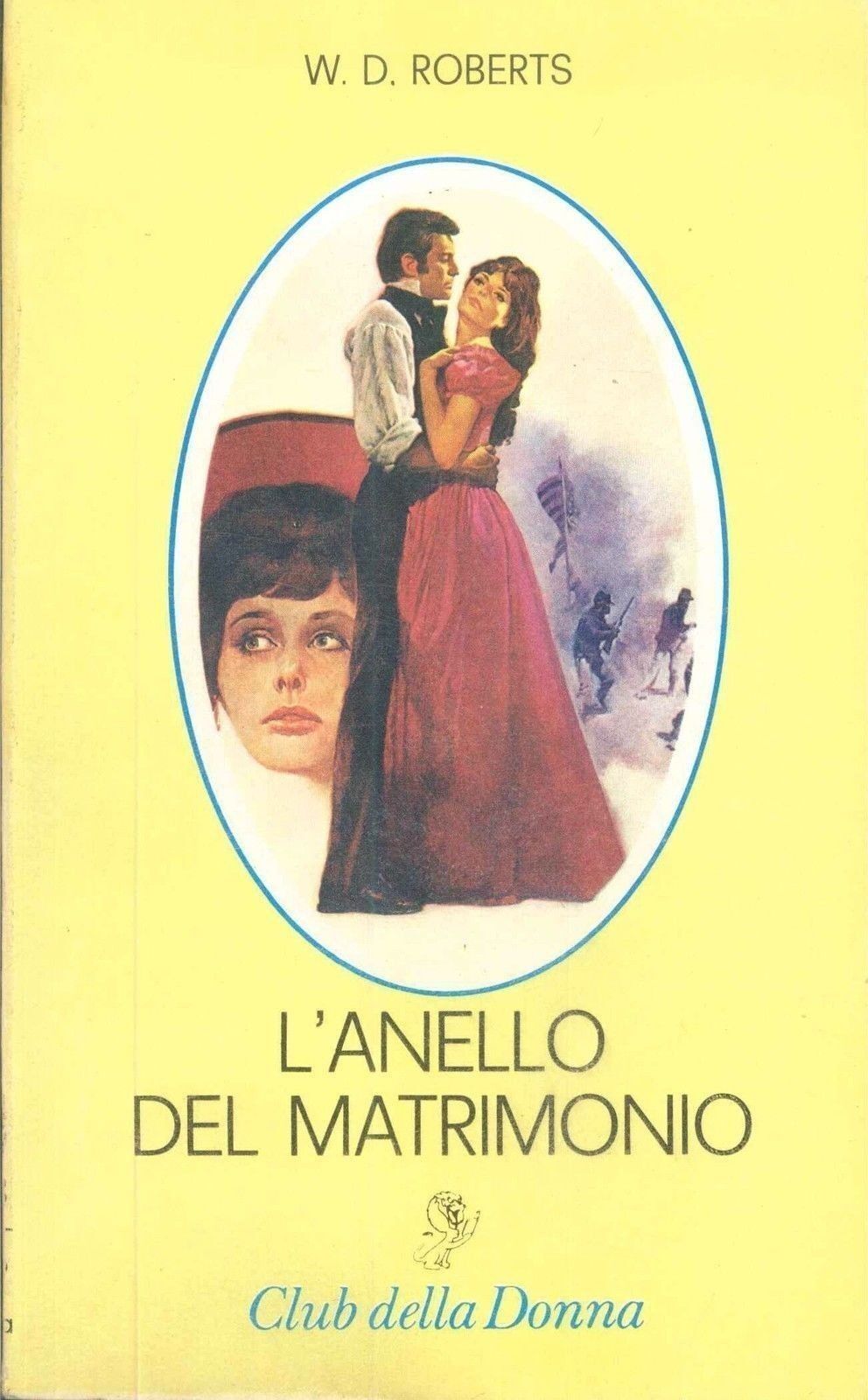 L'ANELLO DEL MATRIMONIO - W.D. ROBERTS - CINO DEL DUCA 1979 - OUTLET DEL LIBRO