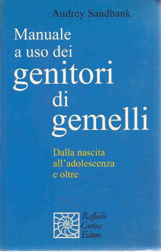 MANUALE D'USO DEI GENITORI DI GEMELLI - AUDREY SANDBANK