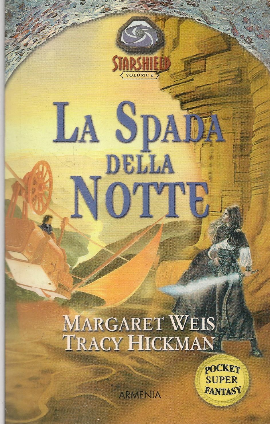 LA SPADA DELLA NOTTE - MARGARET WEIS-TRACY HICKMAN