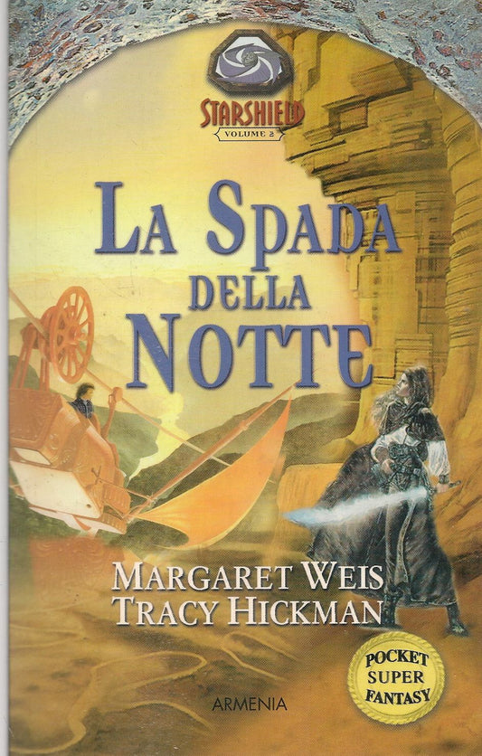 LA SPADA DELLA NOTTE - MARGARET WEIS-TRACY HICKMAN