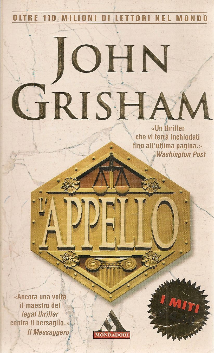 L'APPELLO - JOHN GRISHAM - I MITI 20052