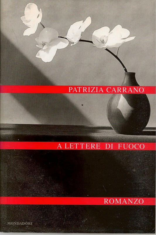 A LETTERE DI FUOCO - PATRIZIA CARRANO - MONDADORI 1999 - OUTLET DEL LIBRO