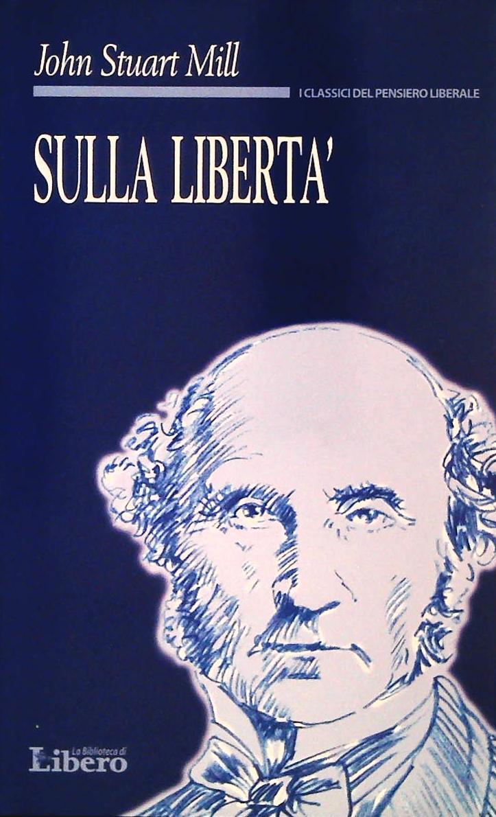 SULLA LIBERTA' - OHN STUART MILL
