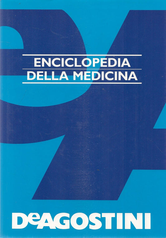 ENCICLOPEDIA DELLA MEDICINA - DE AGOSTINI-ESSO
