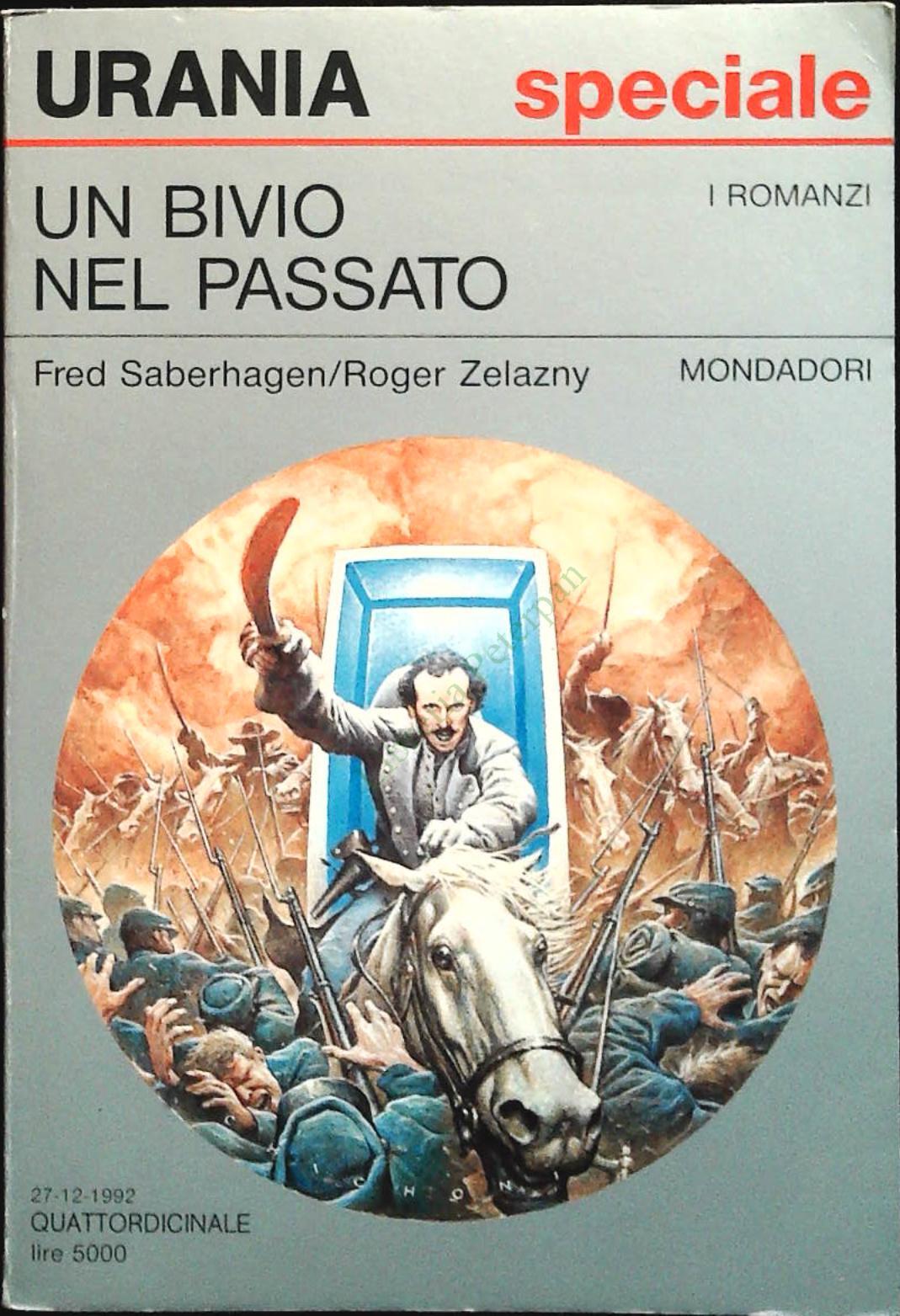 UN BIVIO NEL PASSATO - FRED SABERHAGEN-ROGER ZELAZNY - URANIA N. 1195