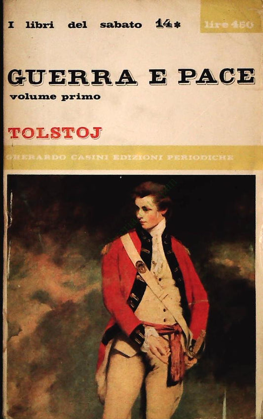 GUERRA E PACE - TOLSTOJ - CASINI ED. 1965 - OUTLET DEL LIBRO - VOLUME PRIMO