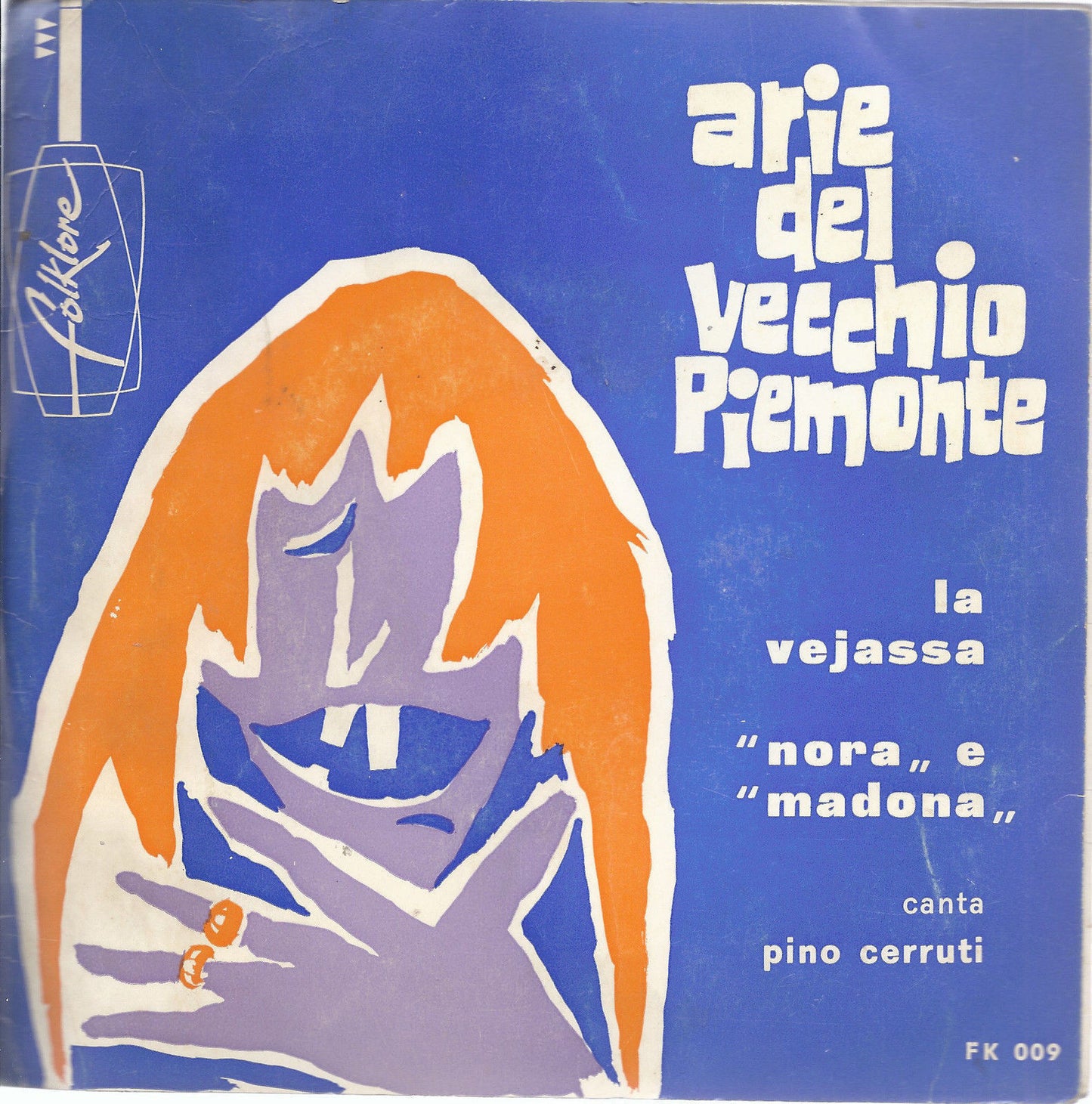 ARIE DEL VECCHIO PIEMONTE = LA VEJASSA - "NORA" E "MADONA" # Pino Cerruti