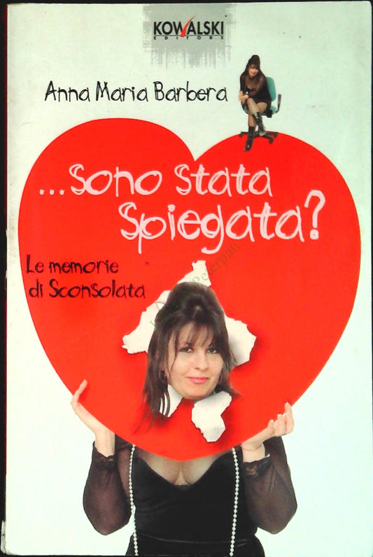 SONO STATA SPIEGATA? - ANNA MARIA BARBERA - KOWALSKI 2003 - OUTLET DEL LIBRO