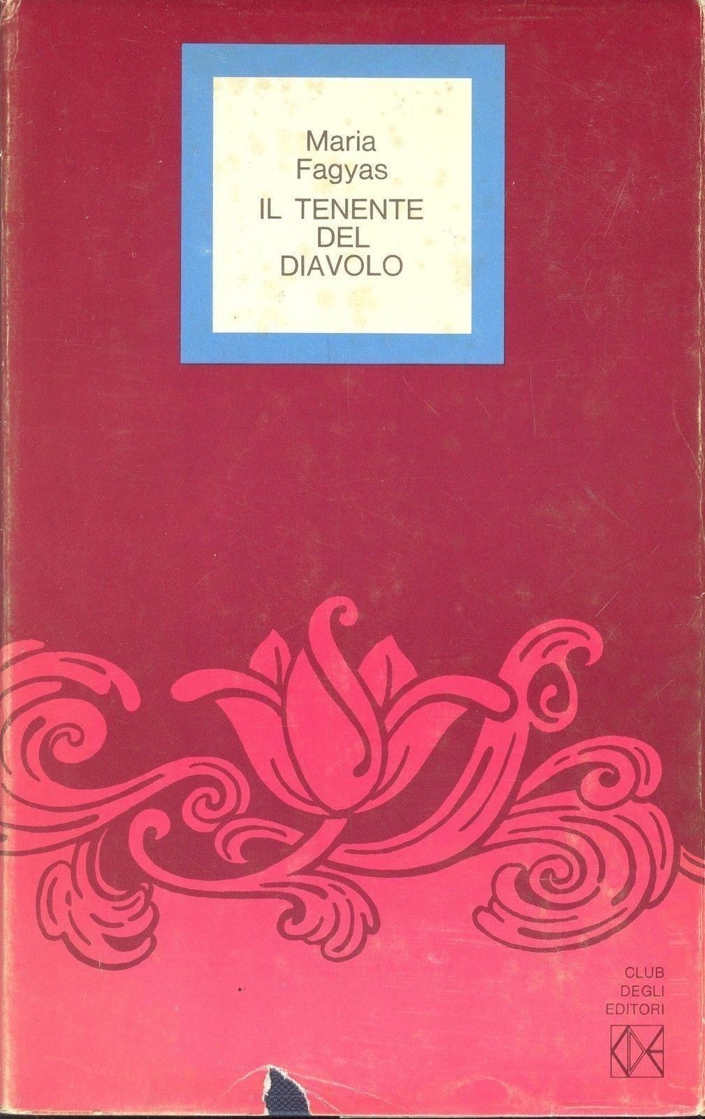 IL TENENTE DEL DIAVOLO - MARIA FAGYAS   Ediz. CDE 