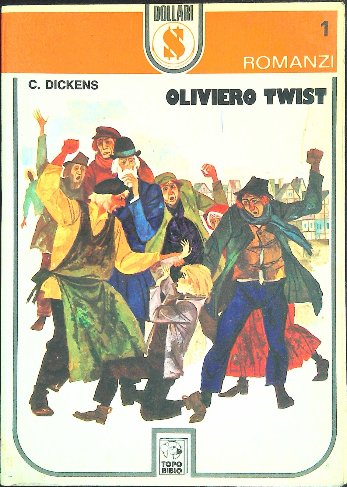 OLIVIERO TWIST - C- DICKENS - AMZ DOLLARI 1973