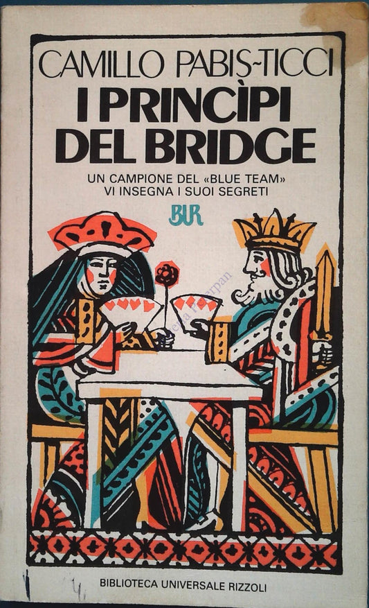 I PRINCIPI DEL BRIDGE - CAMILLO PABIS-TICCI